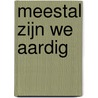 Meestal zijn we aardig door Hildevoghel