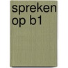 Spreken op B1 by Nicky Heijne