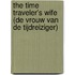 The Time Traveler's Wife (De vrouw van de tijdreiziger)