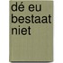Dé EU bestaat niet