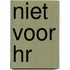 Niet voor HR