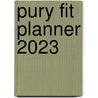 PURY FIT PLANNER 2023 door Pury