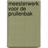 Meesterwerk voor de prullenbak door Stella Bergsma