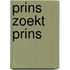 Prins zoekt prins