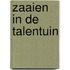 Zaaien in de talentuin