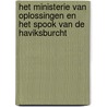 Het Ministerie van Oplossingen en het spook van de Haviksburcht door Sanne Rooseboom