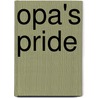 Opa's Pride door Harry Woodgate