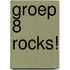 Groep 8 rocks!