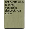 Het eerste (min of meer) verplichte dagboek van Spike by Spike Peters