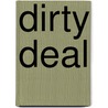 Dirty Deal door Mira Lyn Kelly