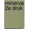 Minerva 2e druk door R. van der Veen