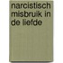 Narcistisch misbruik in de liefde