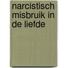 Narcistisch misbruik in de liefde door Mjon van Oers