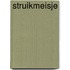 Struikmeisje