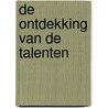 De ontdekking van de talenten door Anna Ruhe