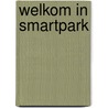 Welkom in Smartpark by Mirjam Mous