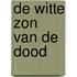 De witte zon van de dood