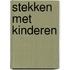 Stekken met kinderen