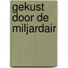 Gekust door de miljardair door Michelle Smart