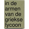 In de armen van de Griekse tycoon door Kim Lawrence