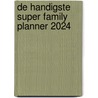 De handigste Super Family Planner 2024 door Toni Westenberg