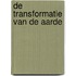 De transformatie van de aarde