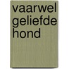 Vaarwel geliefde hond door Elli Radinger