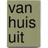 Van huis uit door Herman van Veen
