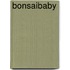 Bonsaibaby