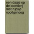 Een dagje op de boerderij met Rupsje Nooitgenoeg