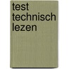Test technisch lezen by Christel Van Vreckem