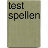 Test Spellen by Christel Van Vreckem