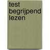 Test begrijpend lezen by Christel Van Vreckem