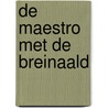 De maestro met de breinaald by Christiaan Kuyvenhoven