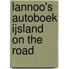 Lannoo's Autoboek IJsland on the road door Svenja Venz