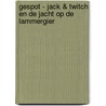 Gespot - Jack & Twitch en de jacht op de lammergier by M.G. Leonard
