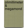 Olimillimeter & Megamond door Barbara Raes