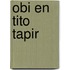 Obi en Tito Tapir