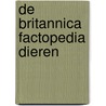 De Britannica Factopedia dieren door Julie Beer