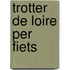 Trotter De Loire per fiets