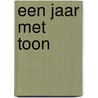 Een jaar met Toon door Toon Hermans
