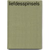 Liefdesspinsels by Robin Jacobs