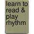Learn to Read & Play Rhythm