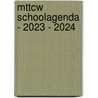 MTTCW Schoolagenda - 2023 - 2024 door Mttcw
