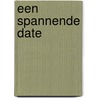 Een spannende date door Kate Hardy