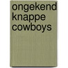 Ongekend knappe cowboys door Maisey Yates