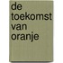 De toekomst van Oranje