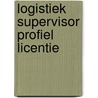 Logistiek supervisor Profiel licentie door Onbekend