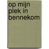 Op mijn plek in Bennekom