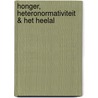 honger, heteronormativiteit & het heelal door Lies Gallez